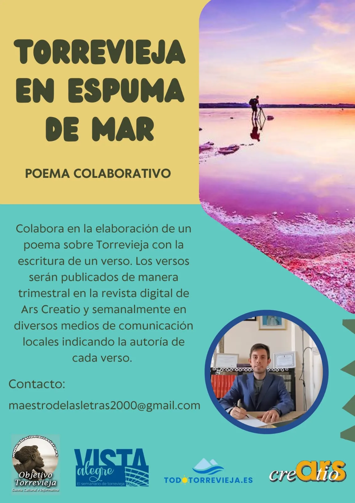 Cartel de «Torrevieja en espuma de mar. Poema colaborativo»: fotografía de las salinas rosas al atardecer, el texto de la convocatoria con un correo de contacto, un retrato de Eduardo Aranda Hortelano escribiendo y los logotipos de Objetivo Torrevieja, Vista Alegre, Todo Torrevieja y Ars Creatio.